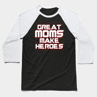 Superhero Best Mom Mothers Make Heroes Gift For Moms Baseball T-Shirt